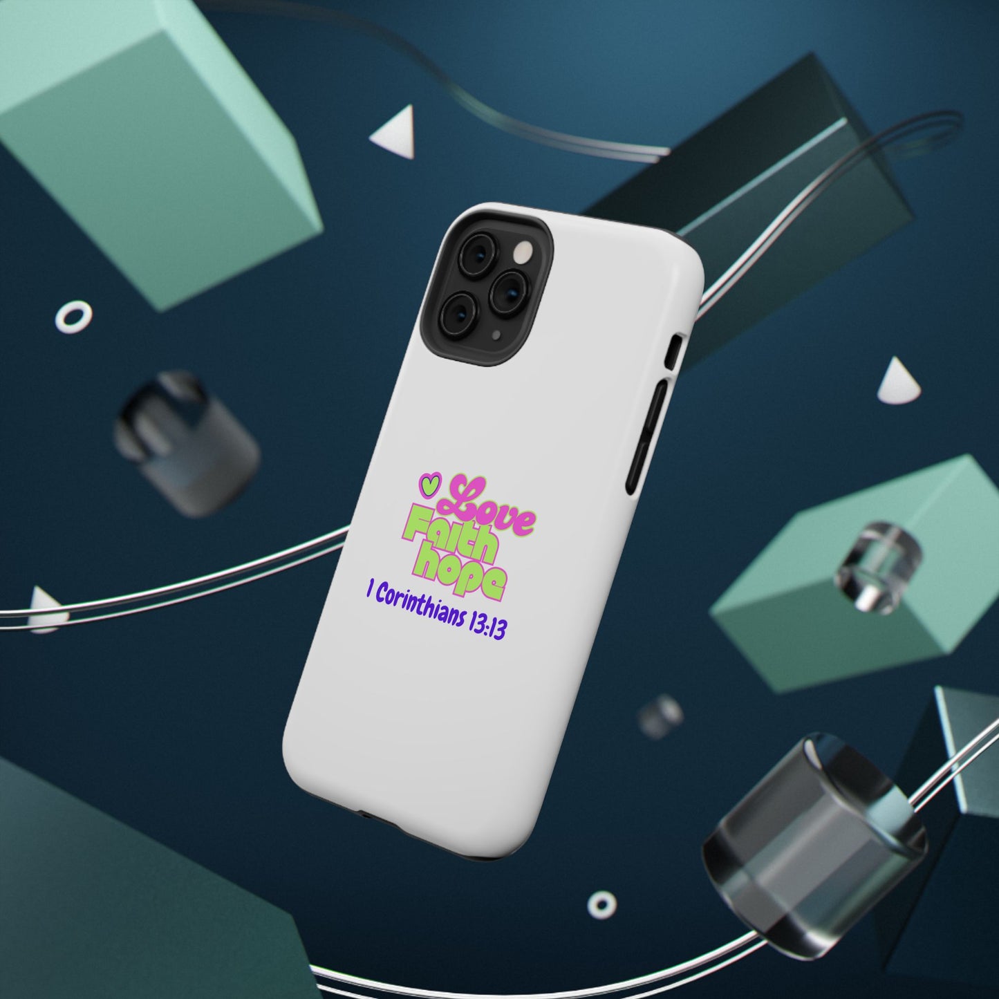 Impact-Resistant Phone Case — "Love Faith Hope" 1 Corinthians 13:13 Christian Protective Cover