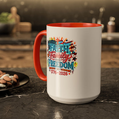 Faith Family Freedom 1776–2026 Patriotic Coffee Mug