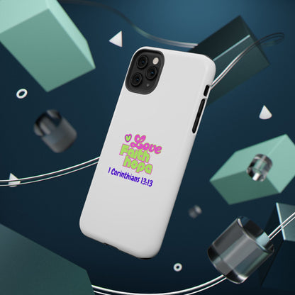 Impact-Resistant Phone Case — "Love Faith Hope" 1 Corinthians 13:13 Christian Protective Cover