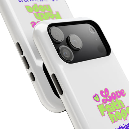 Impact-Resistant Phone Case — "Love Faith Hope" 1 Corinthians 13:13 Christian Protective Cover