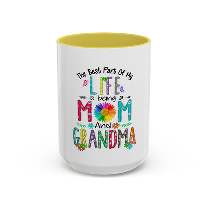 Mom and Grandma Colorful Ceramic Mug — "The Best Part of My Life is Being a Mom and Grandma" (11oz/15oz)