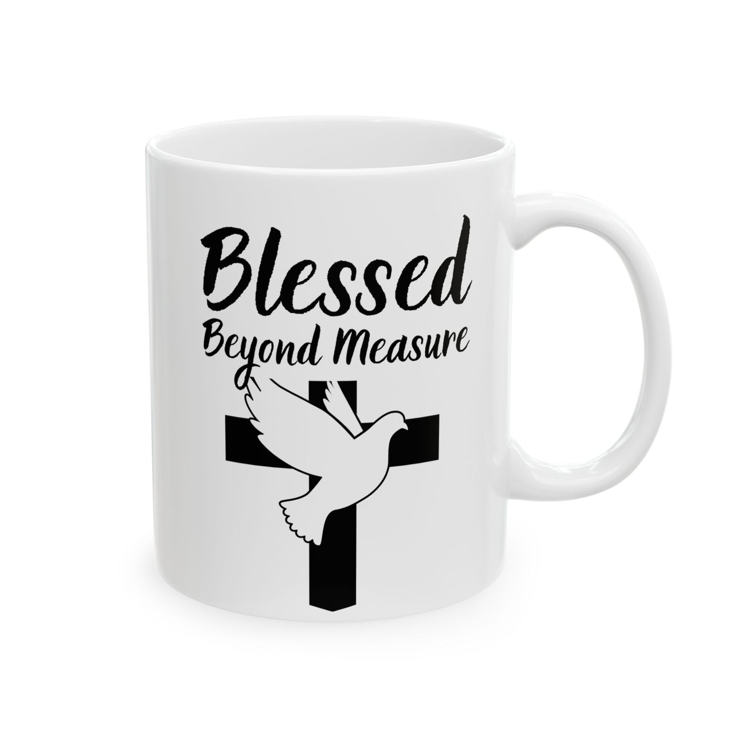 Blessed Beyond Measure Ceramic Mug — Christian Cross & Dove Faith Coffee Cup (11oz, 15oz)