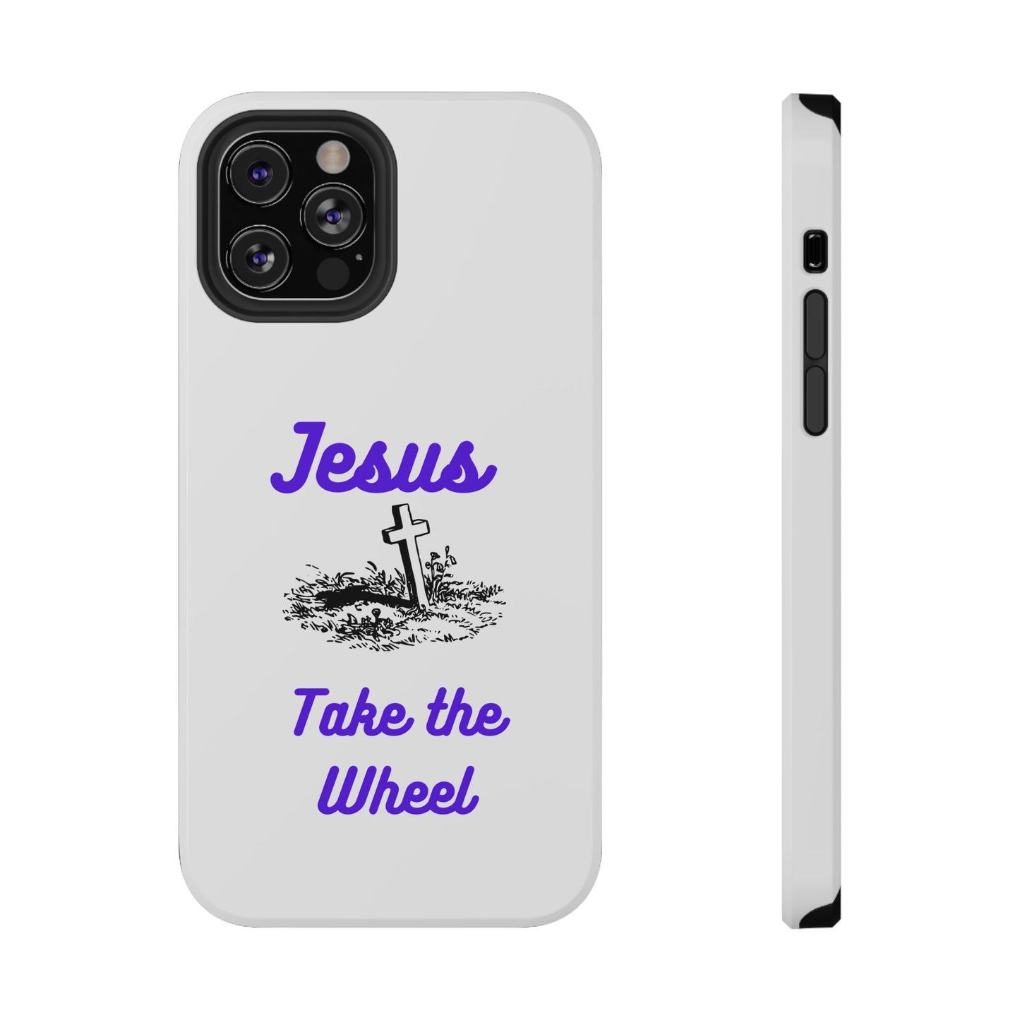 Jesus Take the Wheel Phone Case — Christian Impact-Resistant iPhone Case