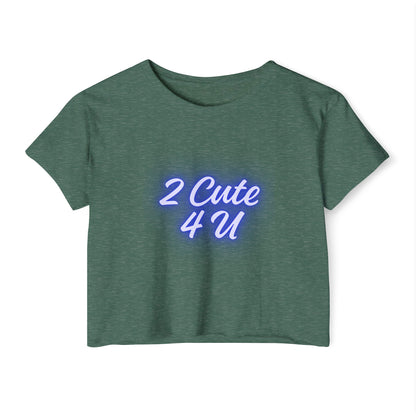 Sassy & Sweet Crop Top – “2 Cute 4 U” Tee