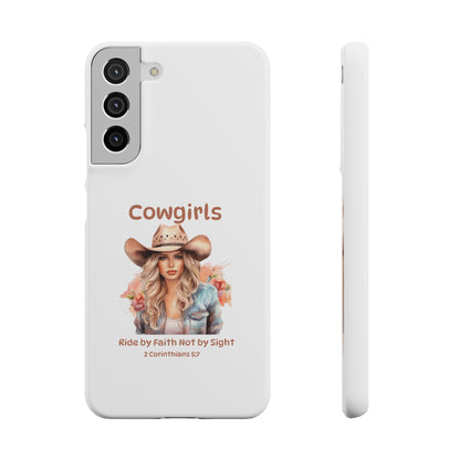Cowgirls Phone Case — "Real Cowgirls Ride by Faith Not by Sight" Christian Western iPhone Snap Case