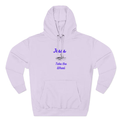 Jesus Take the Wheel Hoodie — Christian Faith Graphic Hoodie