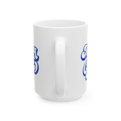 Mama Needs Coffee Ceramic Mug — Funny Mom Coffee Cup (11oz & 15oz)