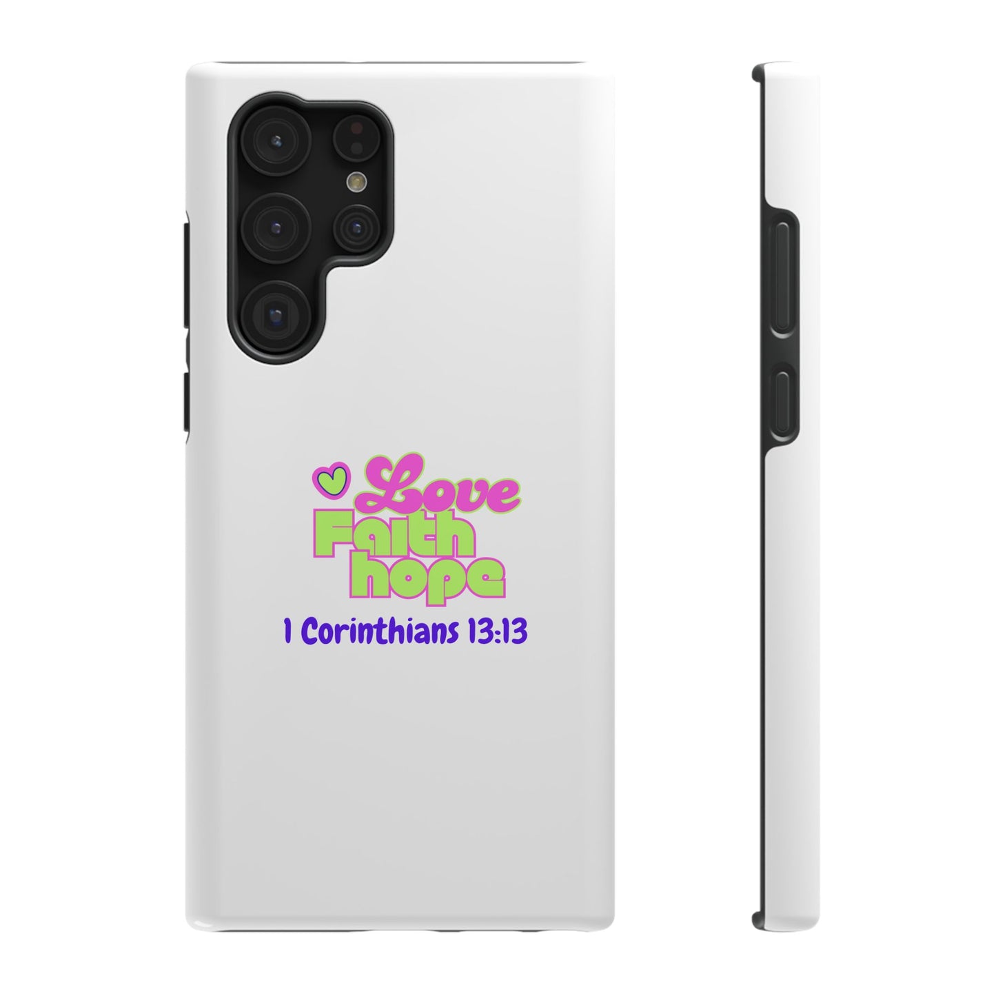 Impact-Resistant Phone Case — "Love Faith Hope" 1 Corinthians 13:13 Christian Protective Cover