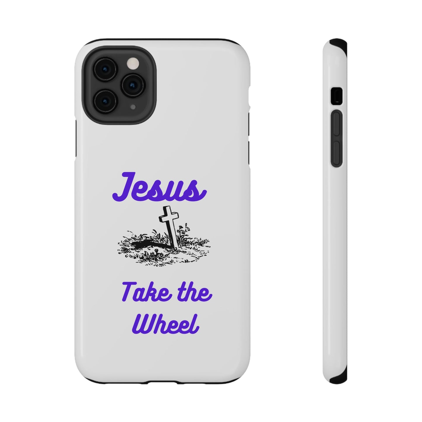 Jesus Take the Wheel Phone Case — Christian Impact-Resistant iPhone Case