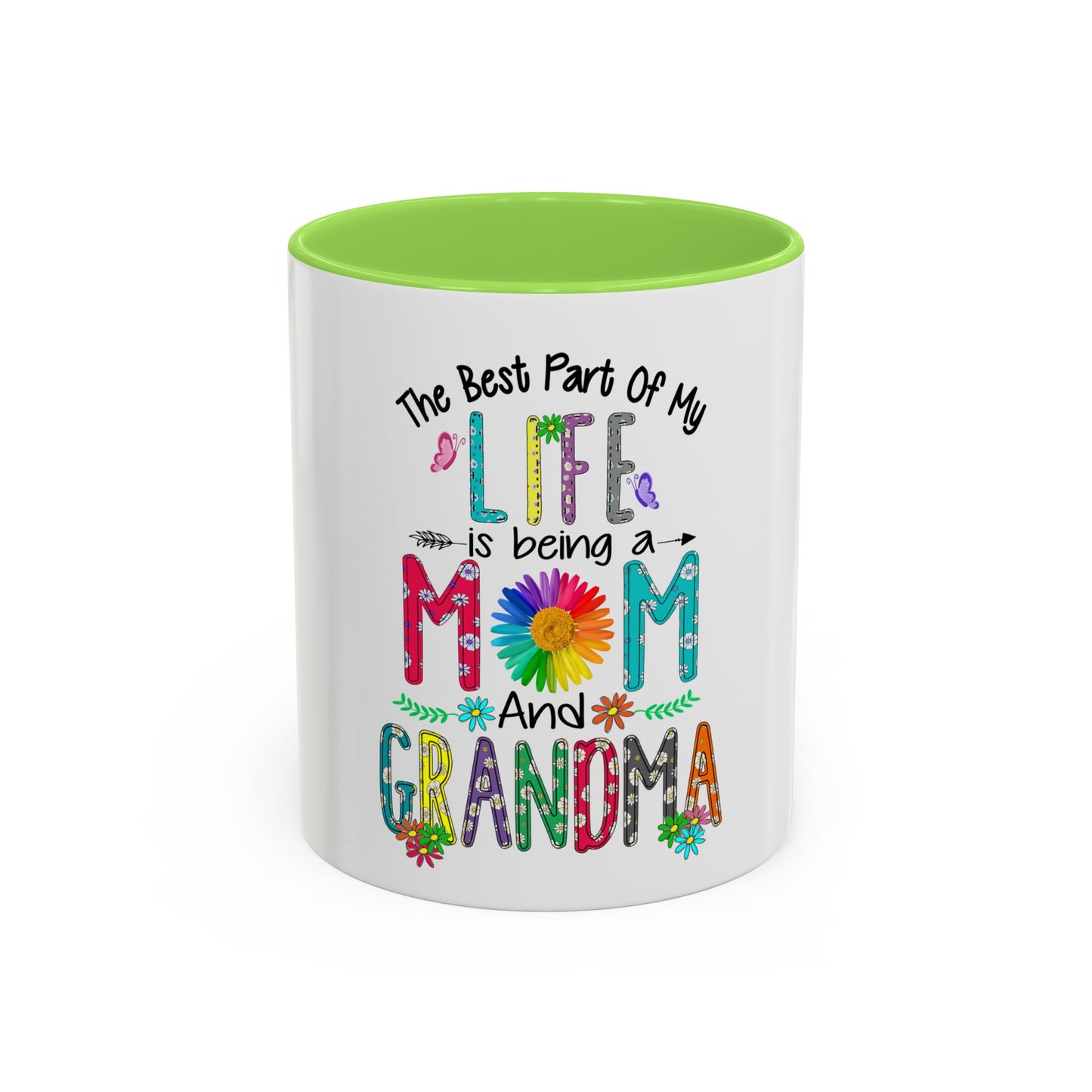 Mom and Grandma Colorful Ceramic Mug — "The Best Part of My Life is Being a Mom and Grandma" (11oz/15oz)