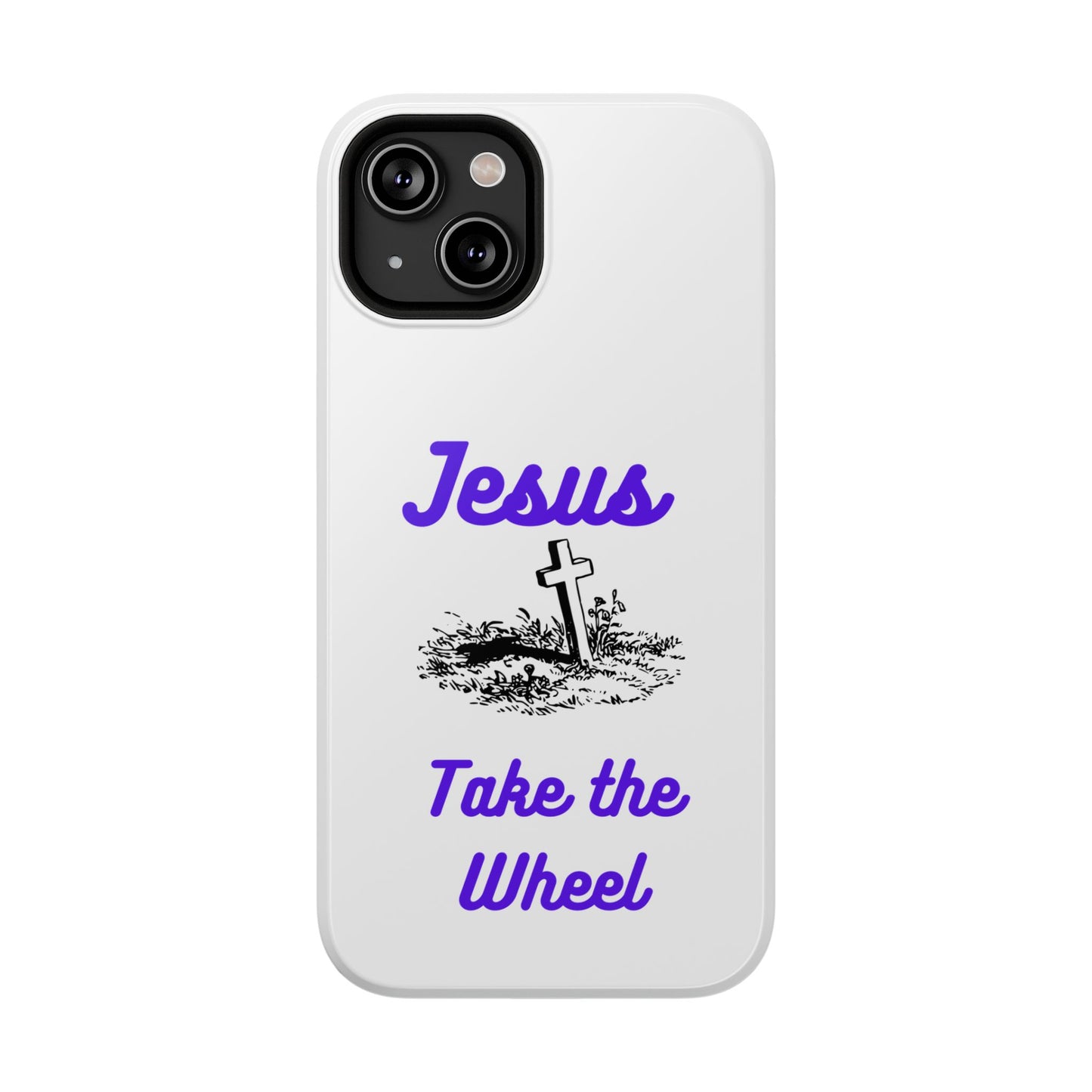 Jesus Take the Wheel Phone Case — Christian Impact-Resistant iPhone Case