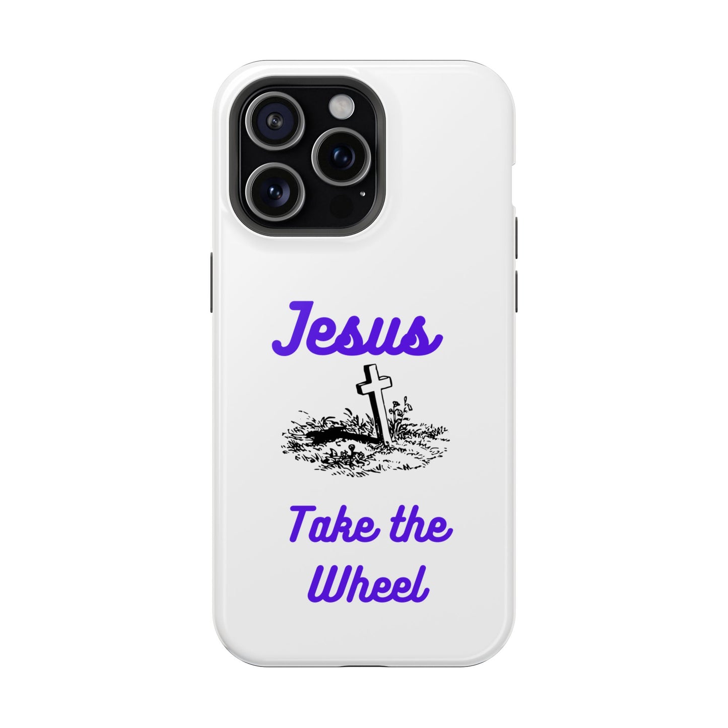 Jesus Take the Wheel Phone Case — Christian Impact-Resistant iPhone Case