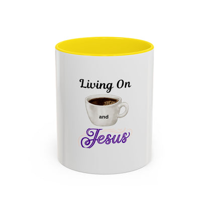 Living On Coffee and Jesus Accent Mug — Christian Coffee Cup (11/15oz)