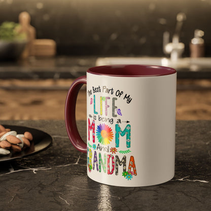 Mom and Grandma Colorful Ceramic Mug — "The Best Part of My Life is Being a Mom and Grandma" (11oz/15oz)