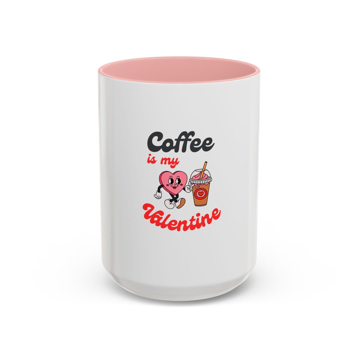 Coffee Is My Valentine Accent Mug — Cute Heart & Iced Coffee Gift (11/15oz)