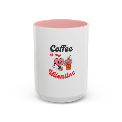 Coffee Is My Valentine Accent Mug — Cute Heart & Iced Coffee Gift (11/15oz)