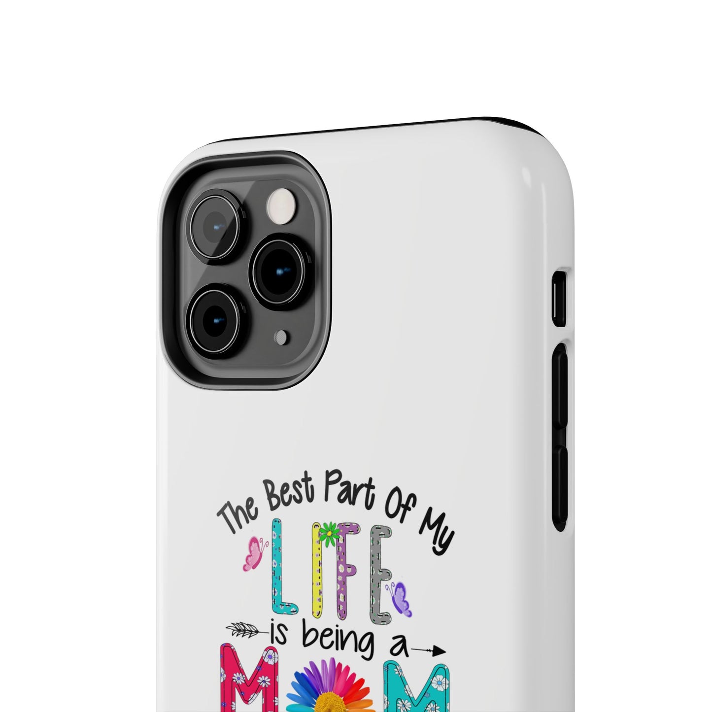 “The Best Part of My Life Is Being a Mom and Grandma” Colorful Floral Design Tough Phone Case