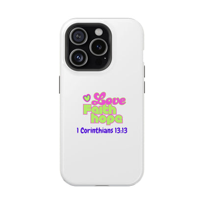 Impact-Resistant Phone Case — "Love Faith Hope" 1 Corinthians 13:13 Christian Protective Cover