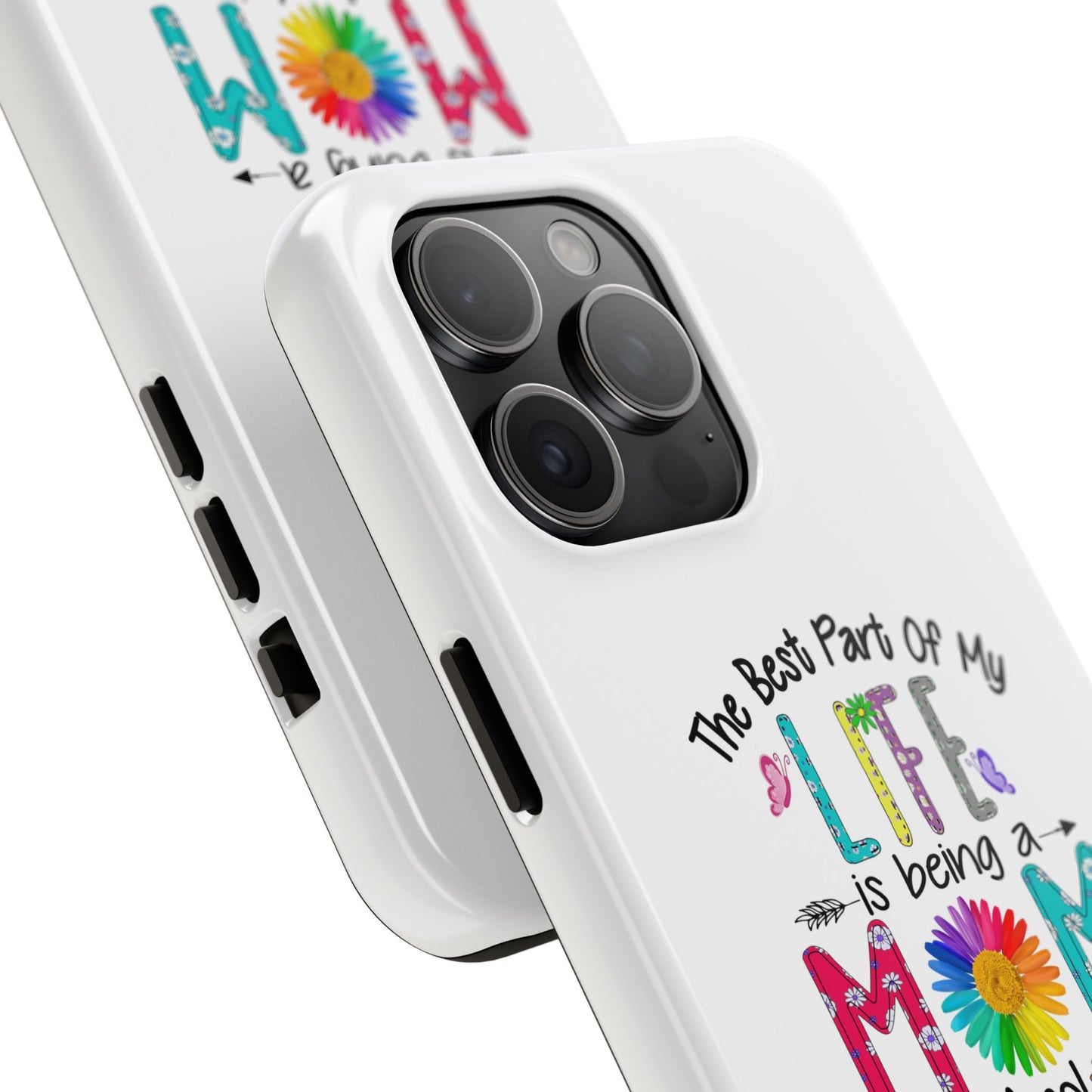 “The Best Part of My Life Is Being a Mom and Grandma” Colorful Floral Design Tough Phone Case