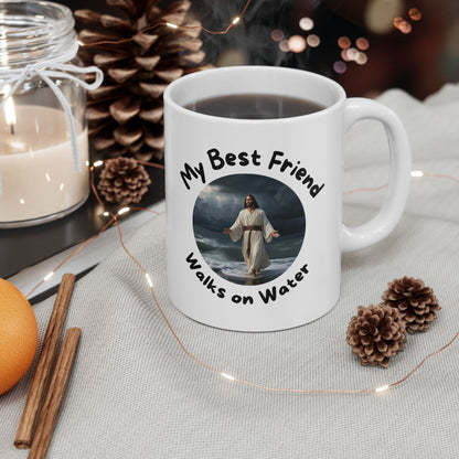 My Best Friend Walks on Water Ceramic Mug — 11oz & 15oz Inspirational Coffee Cup