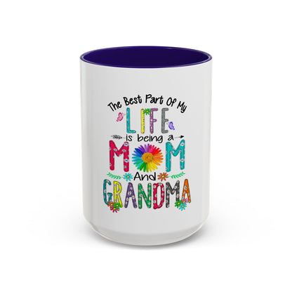 Mom and Grandma Colorful Ceramic Mug — "The Best Part of My Life is Being a Mom and Grandma" (11oz/15oz)