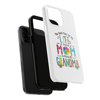 “The Best Part of My Life Is Being a Mom and Grandma” Colorful Floral Design Tough Phone Case