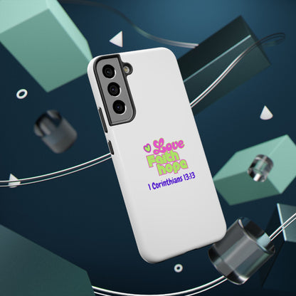 Impact-Resistant Phone Case — "Love Faith Hope" 1 Corinthians 13:13 Christian Protective Cover