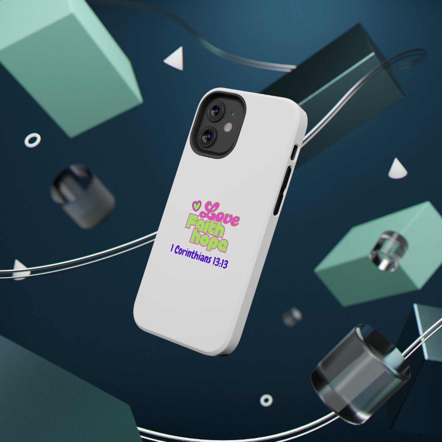 Impact-Resistant Phone Case — "Love Faith Hope" 1 Corinthians 13:13 Christian Protective Cover