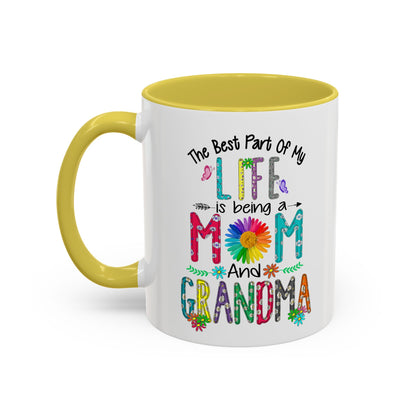 Mom and Grandma Colorful Ceramic Mug — "The Best Part of My Life is Being a Mom and Grandma" (11oz/15oz)
