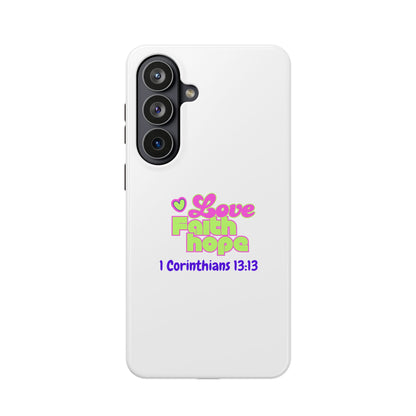 Impact-Resistant Phone Case — "Love Faith Hope" 1 Corinthians 13:13 Christian Protective Cover