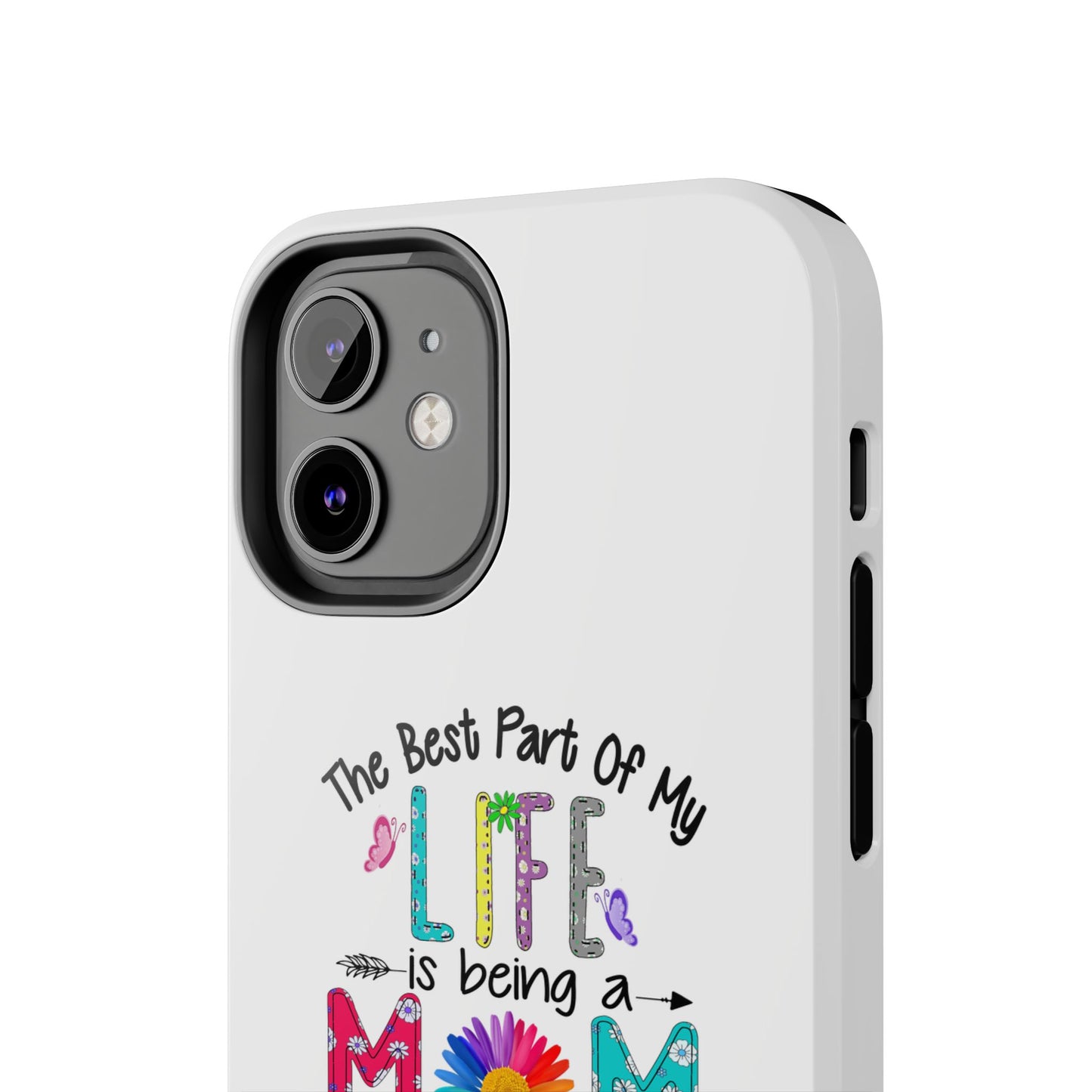 “The Best Part of My Life Is Being a Mom and Grandma” Colorful Floral Design Tough Phone Case