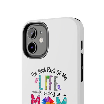 “The Best Part of My Life Is Being a Mom and Grandma” Colorful Floral Design Tough Phone Case