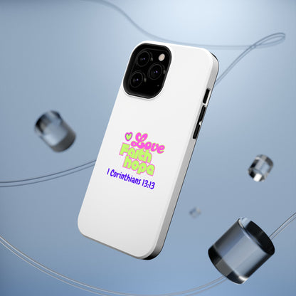 Impact-Resistant Phone Case — "Love Faith Hope" 1 Corinthians 13:13 Christian Protective Cover