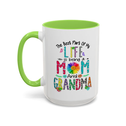 Mom and Grandma Colorful Ceramic Mug — "The Best Part of My Life is Being a Mom and Grandma" (11oz/15oz)