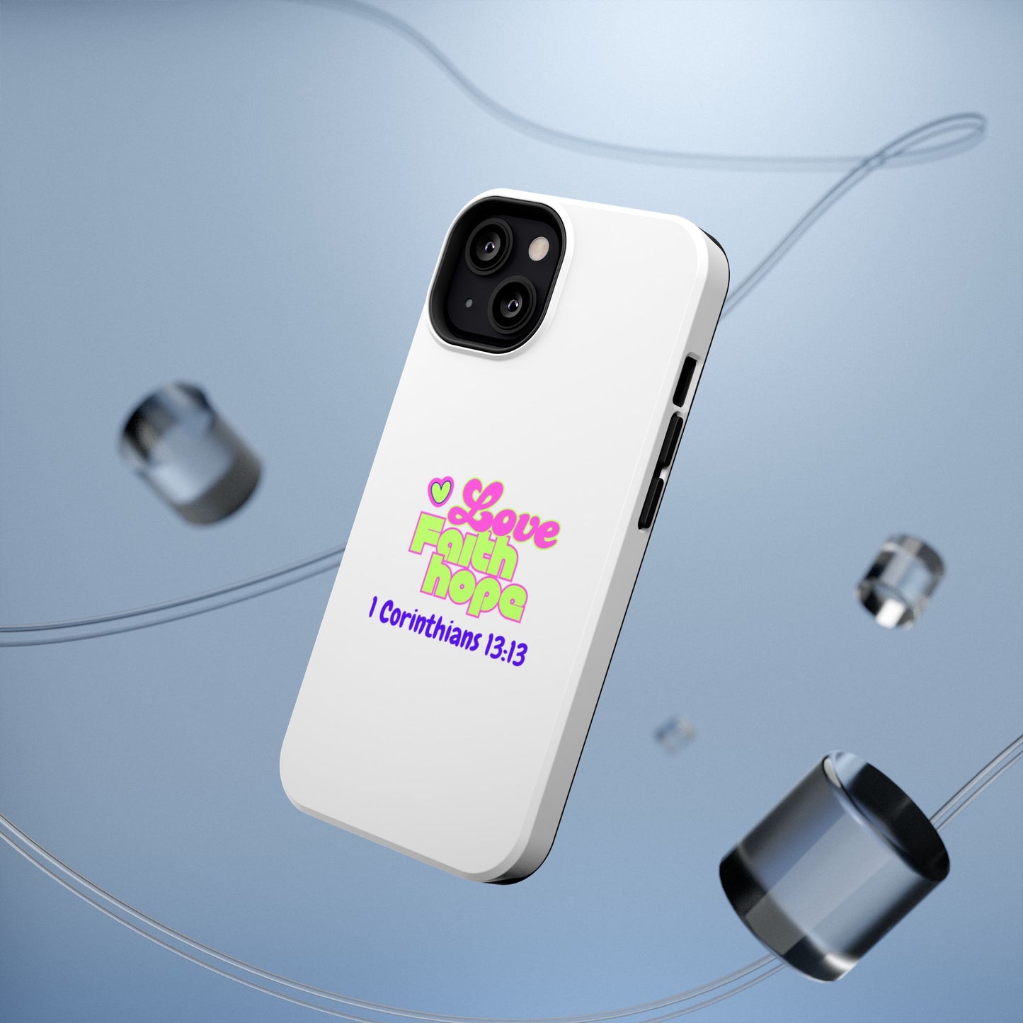 Impact-Resistant Phone Case — "Love Faith Hope" 1 Corinthians 13:13 Christian Protective Cover