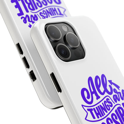 "All Things Are Possible If You Believe" (Mark 9:33) Christian Inspirational Protective Case