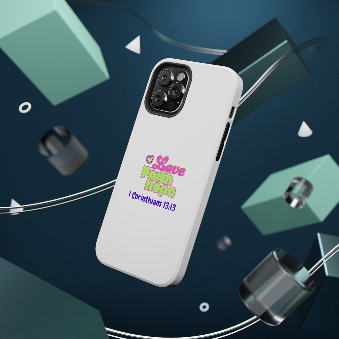 Impact-Resistant Phone Case — "Love Faith Hope" 1 Corinthians 13:13 Christian Protective Cover