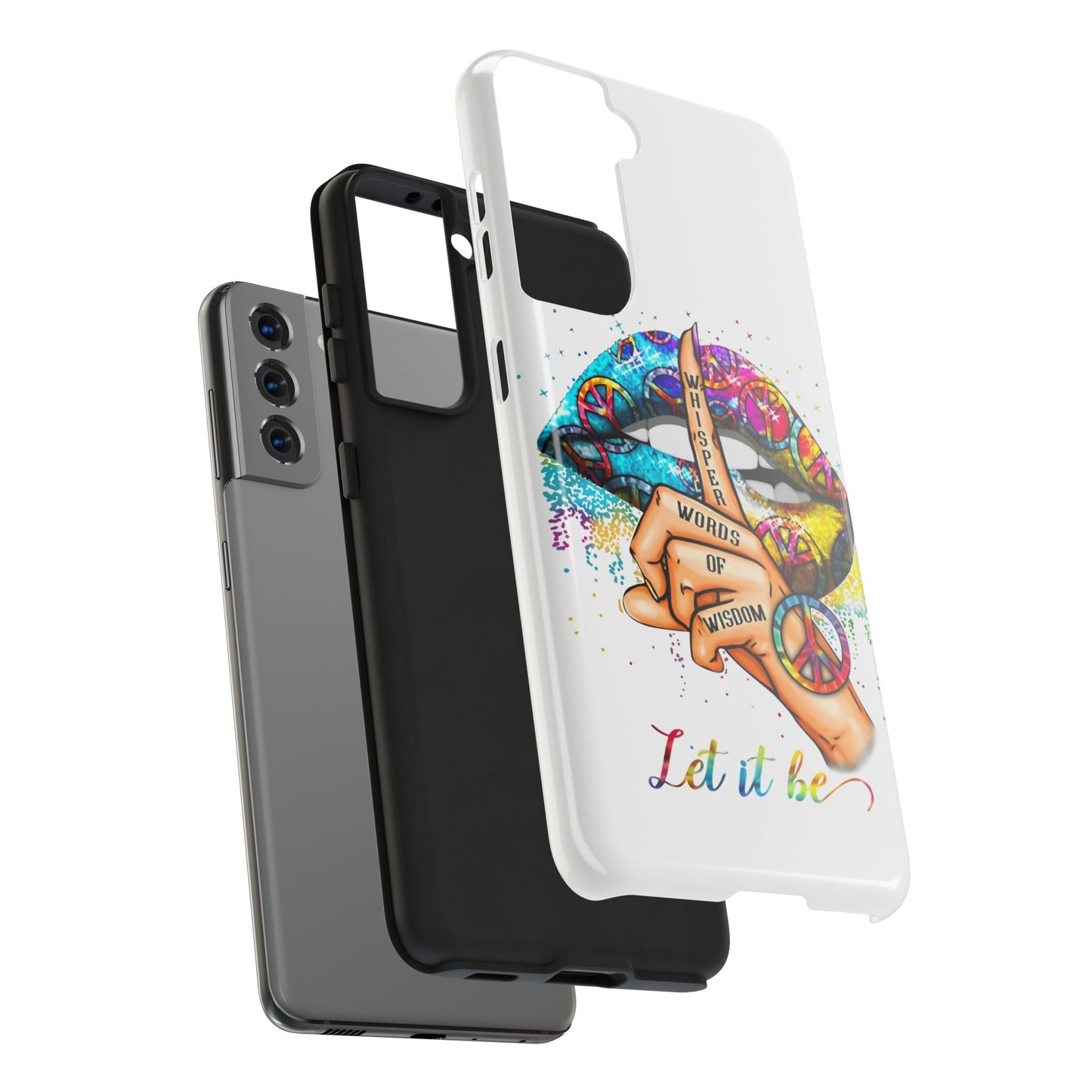 Let It Be Phone Case — Colorful Peace & 'Whisper Words of Wisdom' Design
