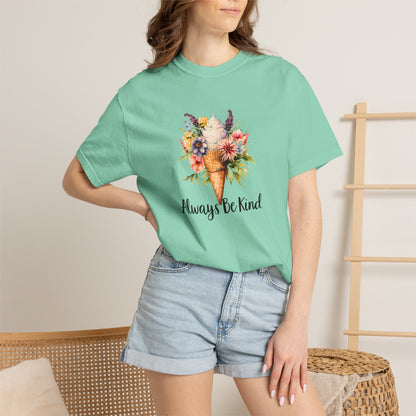 Always Be Kind T-Shirt — Inspirational Positive Quote Tee