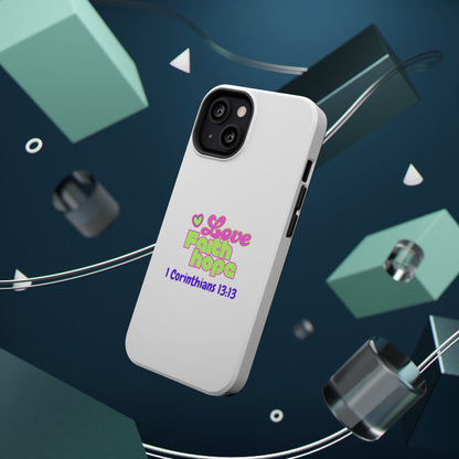 Impact-Resistant Phone Case — "Love Faith Hope" 1 Corinthians 13:13 Christian Protective Cover