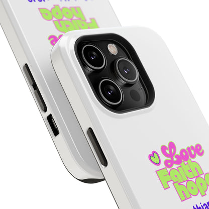 Impact-Resistant Phone Case — "Love Faith Hope" 1 Corinthians 13:13 Christian Protective Cover