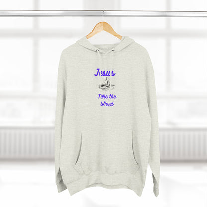 Jesus Take the Wheel Hoodie — Christian Faith Graphic Hoodie