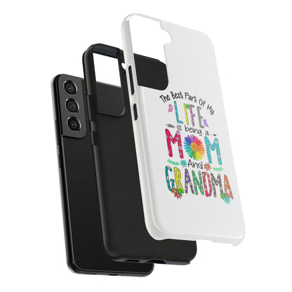 “The Best Part of My Life Is Being a Mom and Grandma” Colorful Floral Design Tough Phone Case