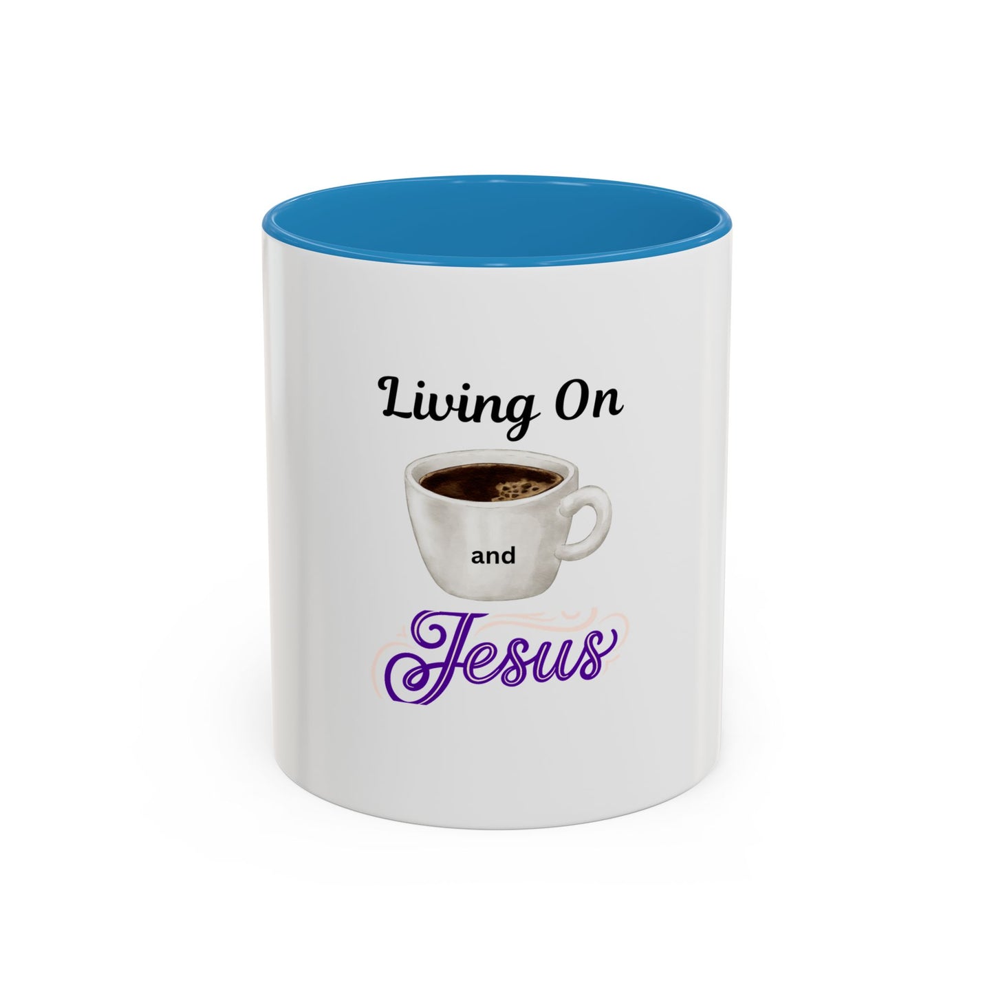 Living On Coffee and Jesus Accent Mug — Christian Coffee Cup (11/15oz)