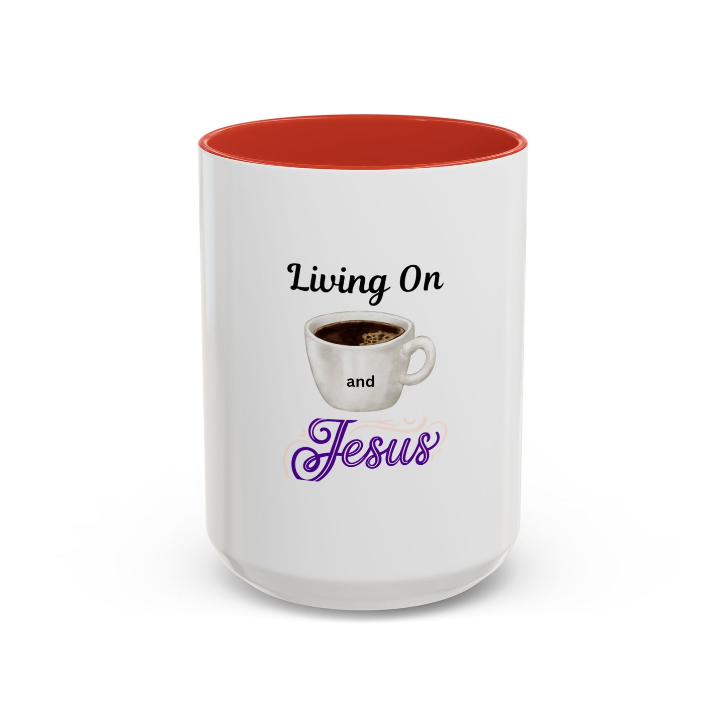 Living On Coffee and Jesus Accent Mug — Christian Coffee Cup (11/15oz)