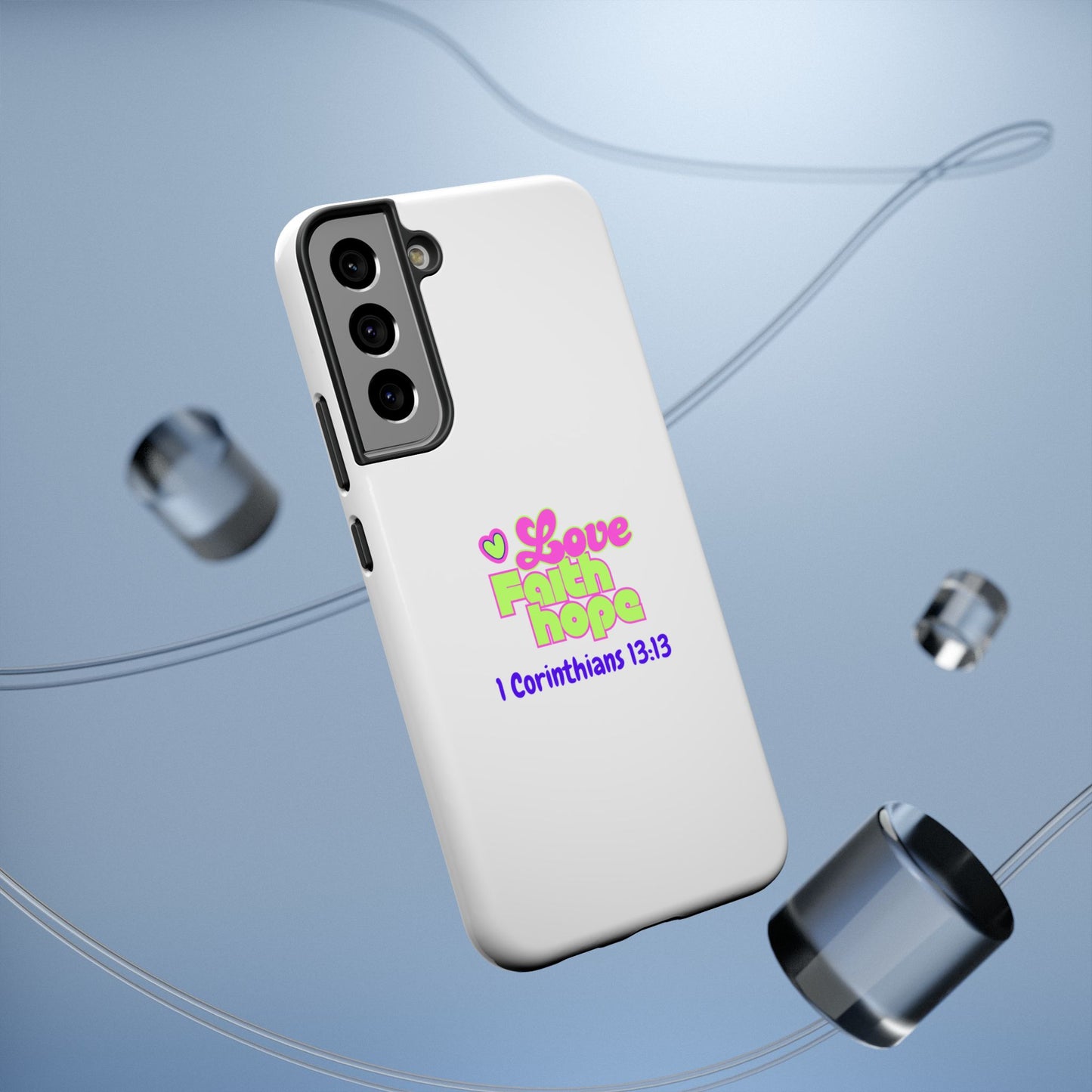 Impact-Resistant Phone Case — "Love Faith Hope" 1 Corinthians 13:13 Christian Protective Cover