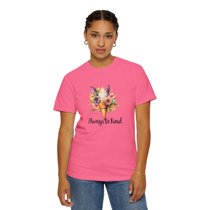 Always Be Kind T-Shirt — Inspirational Positive Quote Tee