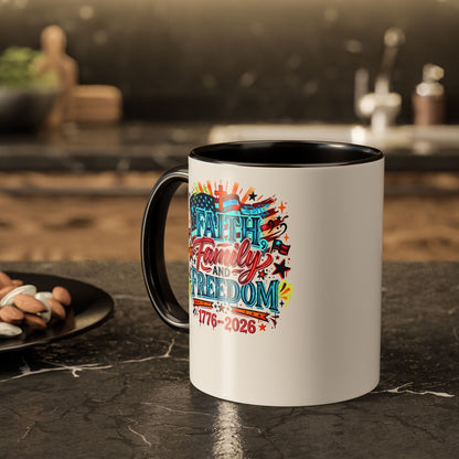 Faith Family Freedom 1776–2026 Patriotic Coffee Mug