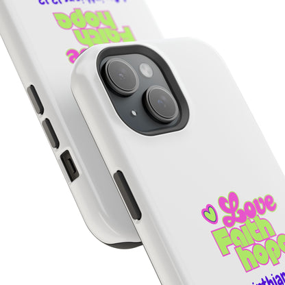 Impact-Resistant Phone Case — "Love Faith Hope" 1 Corinthians 13:13 Christian Protective Cover