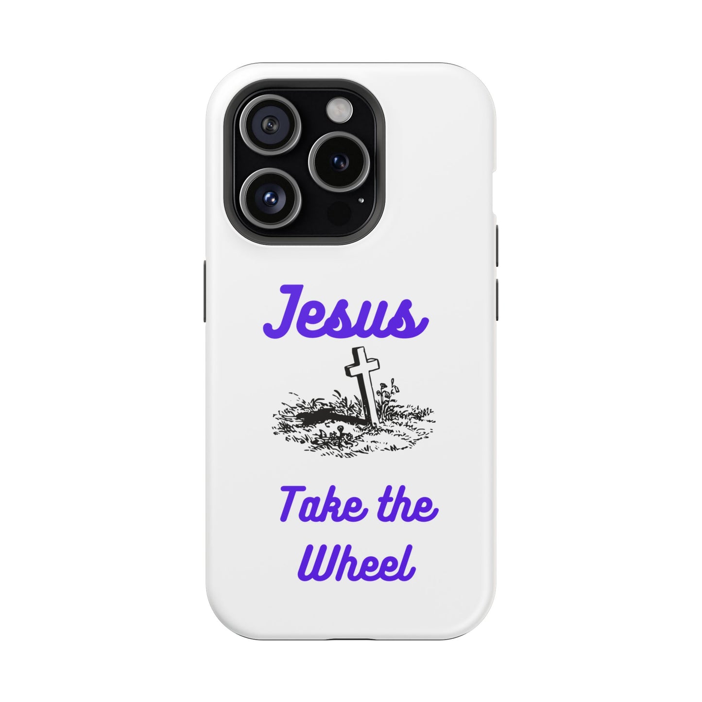 Jesus Take the Wheel Phone Case — Christian Impact-Resistant iPhone Case